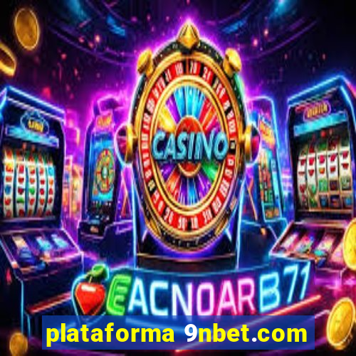 plataforma 9nbet.com